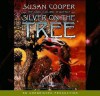 Silver on the Tree - Susan Cooper, Alex Jennings