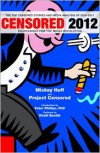 Censored 2012: The Top Censored Stories and Media Analysis of 2010-2011 - Mickey Huff, Project Censored