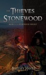 The Thieves of Stonewood  - Jeremy Hayes