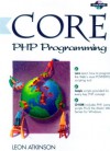 Core PHP Programming - Leon Atkinson