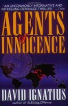 Agents of Innocence - David Ignatius