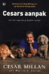 Cesars aanpak: om weer baas over je hond te worden - Cesar Millan, Cherie  van Gelder