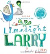 Limelight Larry - Leigh Hodgkinson