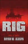 Rig - Bryan W. Alaspa