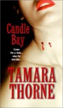 Candle Bay - Tamara Thorne