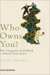 Who Owns You: The Corporate Gold Rush to Patent Your Genes - David Koepsell