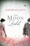 The Moon Field - Judith Allnatt