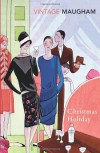 Christmas Holiday - W. Somerset Maugham