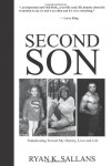 Second Son:  Transitioning Toward My Destiny, Love and Life - Ryan Sallans, Sallans