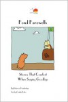 Fond Farewells: Stories that comfort when saying goodbye. - Rebecca Trowbridge