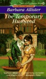 The Temporary Husband - Barbara Allister