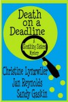 Death on a Deadline ( Sleuthing Sisters Mystery) - Christine Lynxwiler, Jan Reynolds, Sandy Gaskin