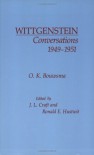 Wittgenstein Conversations 1949-1951 - O.K. Bouwsma, J.L. Craft, Ronald E. Hustwit