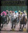 Breeder's Cup: Thoroughbred Racing's Championship Day - Jay Privman