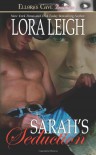 Sarah's Seduction - Lora Leigh