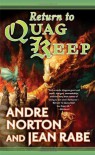 Return to Quag Keep - Andre Norton, Jean Rabe