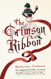 The Crimson Ribbon - Katherine Clements