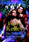 Die Lady mit dem Schwert - Jocelyn Kelley