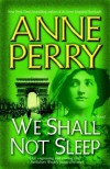 We Shall Not Sleep - Anne Perry