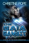 The Gaia Gambit - Christine Pope