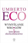 Wymyślanie wrogów - Umberto Eco