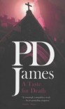 A Taste For Death  - P.D. James