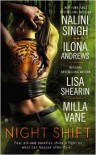 Night Shift - Nalini Singh, Lisa Shearin, Ilona Andrews, Milla Vane