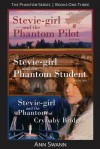 The Phantom Series: Books One, Two, and Three - Ann Swann