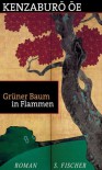 Grüner Baum in Flammen - Kenzaburō Ōe