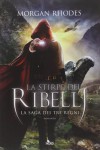 La stirpe dei ribelli. La saga dei tre regni - Morgan Rhodes