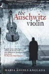 The Auschwitz Violin - Maria Àngels Anglada