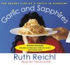 Garlic and Sapphires - Ruth Reichl