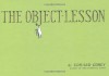 The Object-Lesson - Edward Gorey