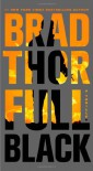 Full Black: A Thriller - Brad Thor