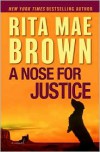A Nose for Justice (Mags Rogers Series #1) - Rita Mae Brown