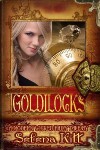 A Modern Wicked Fairy Tale: Goldilocks - Selena Kitt