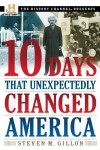 10 Days That Unexpec (Lib)(CD) - Steven M. Gillon, Stephen Hoye