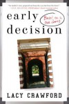 Early Decision: Based on a True Frenzy - Lacy Crawford