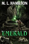 Emerald - M.L. Hamilton