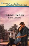 Outside the Law - Kara Lennox