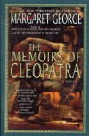 The Memoirs of Cleopatra - Margaret George