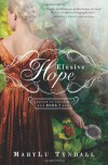 Elusive Hope - MaryLu Tyndall, M.L. Tyndall