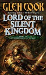 Lord of the Silent Kingdom - Glen Cook