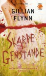 Skarpe genstande - Gillian Flynn