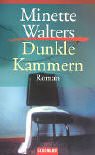 Dunkle Kammern - Minette Walters