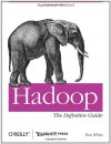 Hadoop: The Definitive Guide - Tom  White, Doug Cutting