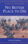 No Better Place to Die: The Battle Of Stones River - Peter Cozzens