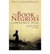 The Book of Negroes - Lawrence Hill