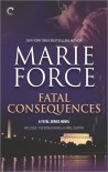 Fatal Consequences  - Marie Force