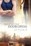 When One Door Opens - J.D. Ruskin